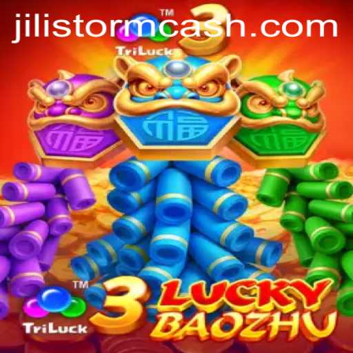 Discover the Exciting World of 3LuckyBaozhu with JILI Storm